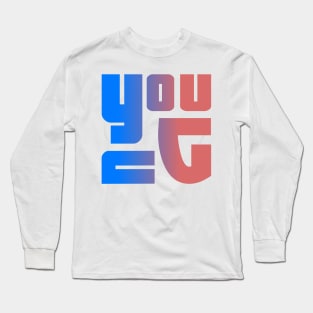 Young, name, typograghy Long Sleeve T-Shirt